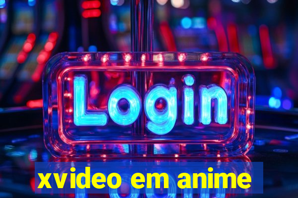 xvideo em anime